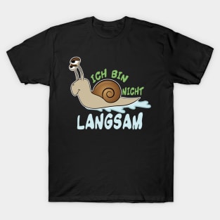 I am not slow T-Shirt